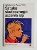 SZTUKA SKUTECZNEGO UCZENIA SIĘ - Władysław P. Zaczyński 